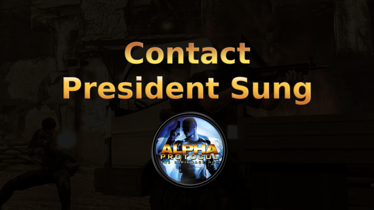 alpha protocol contact president sung