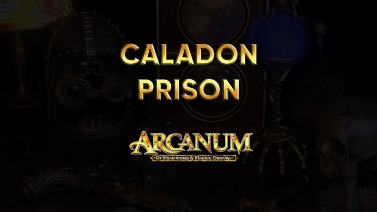 arcanum walkthrough caladon prison