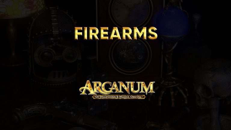 arcanum walkthrough firearms