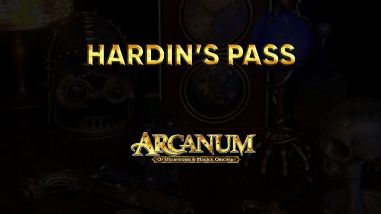 arcanum walkthrough hardin's pass