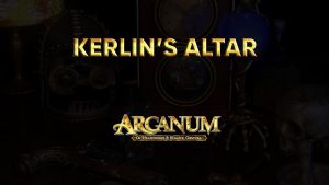 arcanum walkthrough kerlin's altar