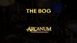 arcanum walkthrough the bog