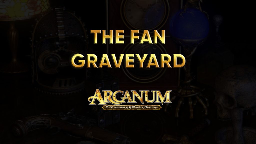 arcanum walkthrough the fan graveyard