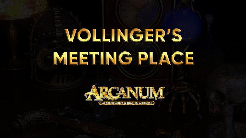 arcanum walkthrough vollinger's meeting place