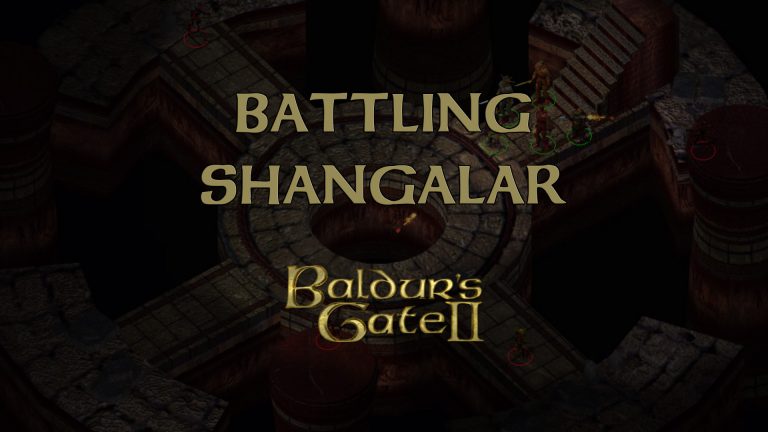 baldurs gate 2 battling shangalar