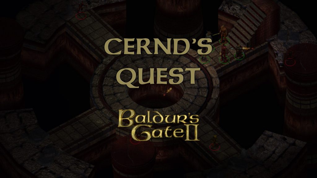 baldur's gate 2 cernd's quest