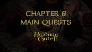 baldur's gate 2 chapter 8 main quests