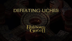 baldurs gate 2 defeating liches featured image