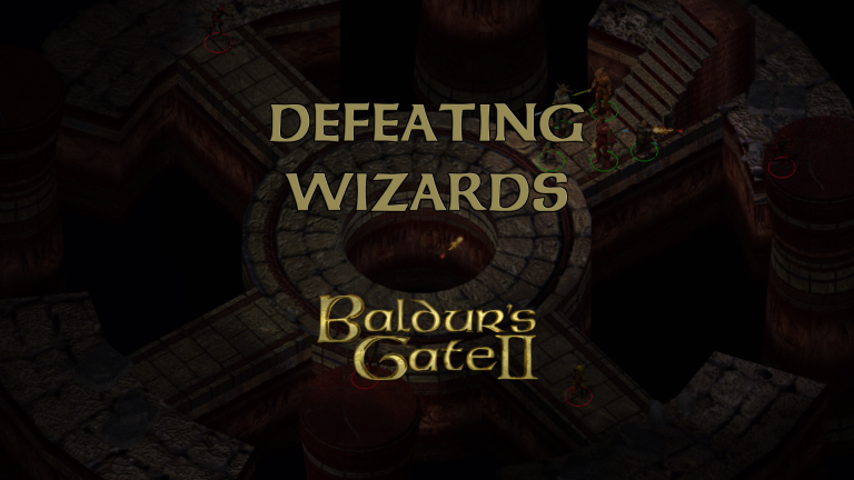 baldurs gate 2 defeating wizards featured image