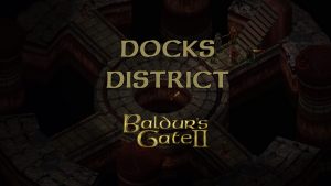 baldurs gate 2 docks district