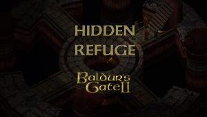 baldurs gate 2 hidden refuge