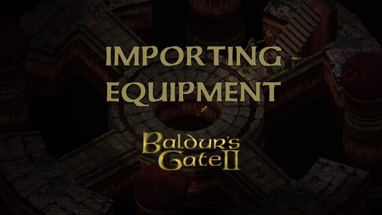 baldurs gate 2 importing equipment