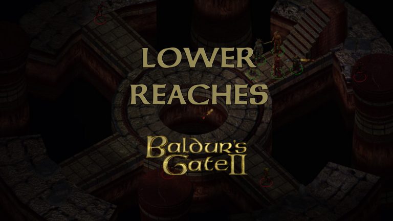 baldurs gate 2 lower reaches