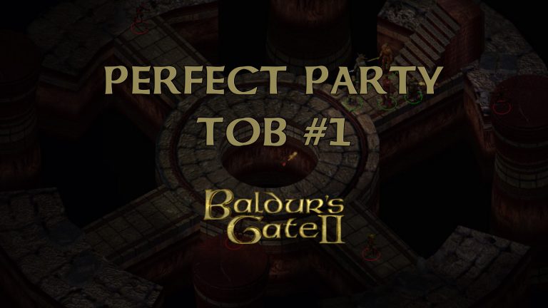 baldur's gate 2 perfect party tob #1