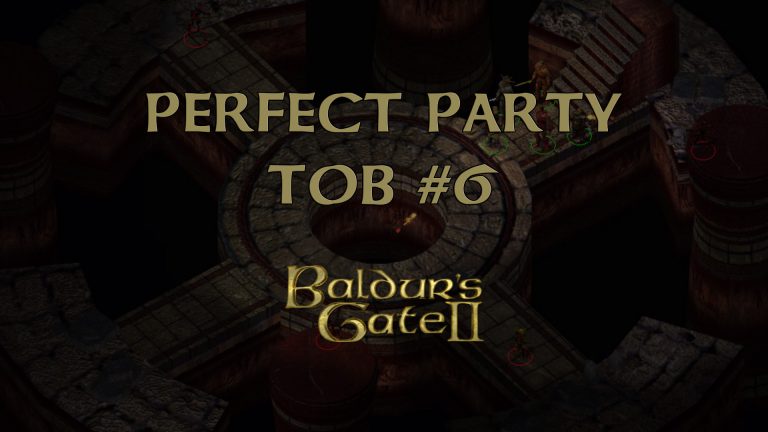 baldur's gate 2 perfect party tob #6