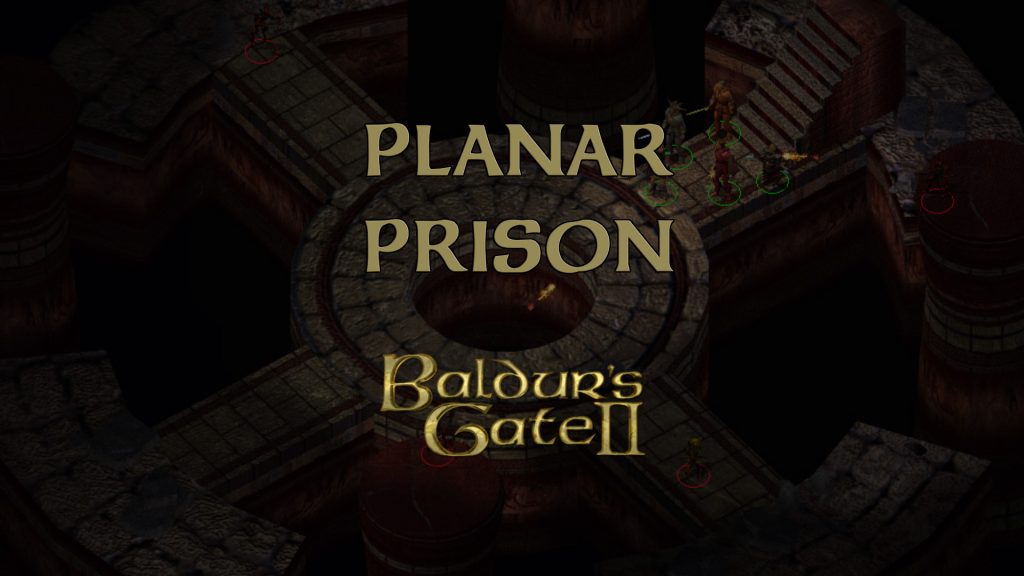 baldurs gate 2 planar prison