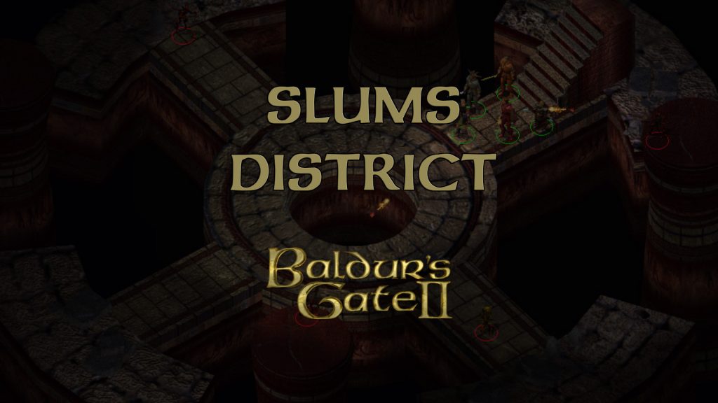 baldurs gate 2 slums district