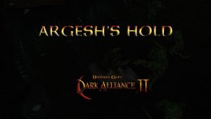 baldurs gate dark alliance 2 argesh's hold