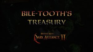 baldurs gate dark alliance 2 bile tooth's treasury