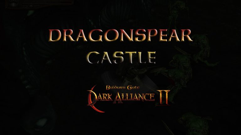 baldurs gate dark alliance 2 dragonspear castle