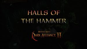 baldurs gate dark alliance 2 halls of the hammer