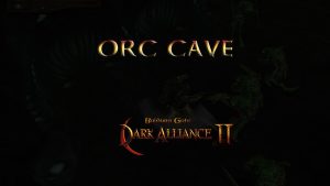 baldurs gate dark alliance 2 orc cave