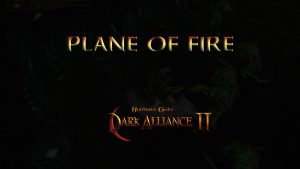 baldurs gate dark alliance 2 plane of fire