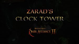 baldurs gate dark alliance 2 zarad's clock tower