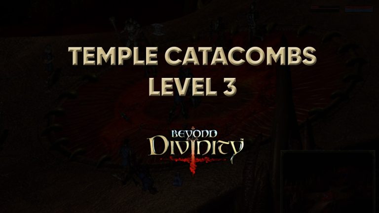 beyond divinity temple catacombs level 3