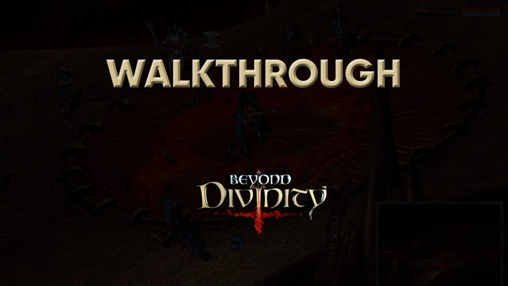 beyond divinity walkthrough