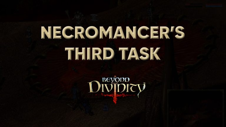 beyond divinity walkthrough necromancer's third task