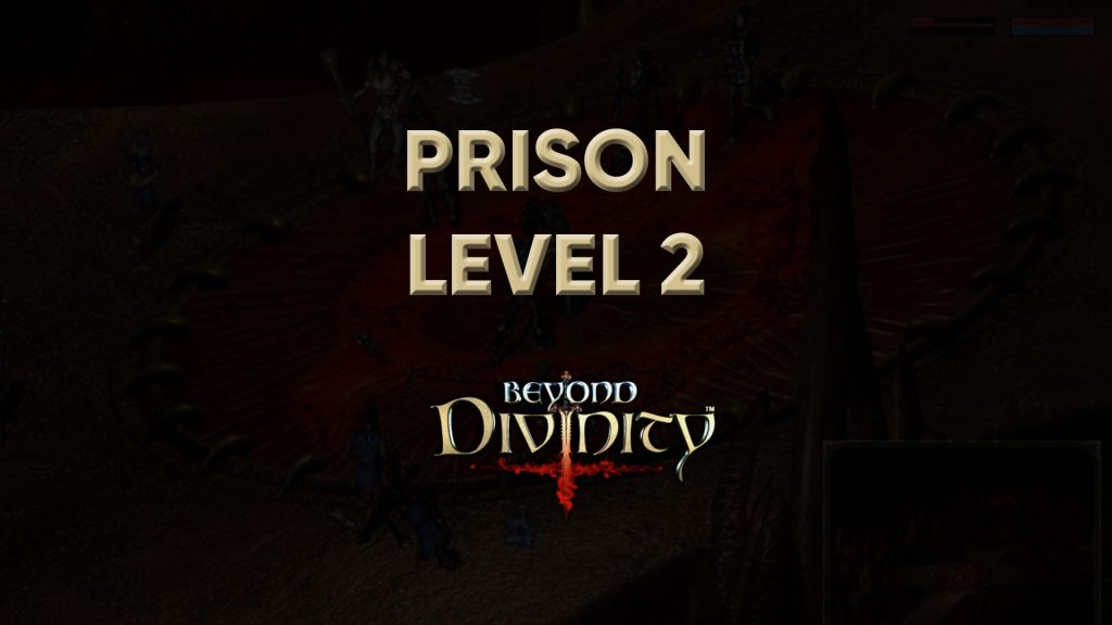 beyond divinity walkthrough prison level 2