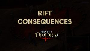 beyond divinity walkthrough rift consequences