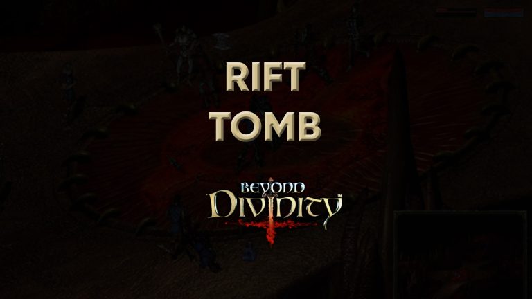 beyond divinity walkthrough rift tomb