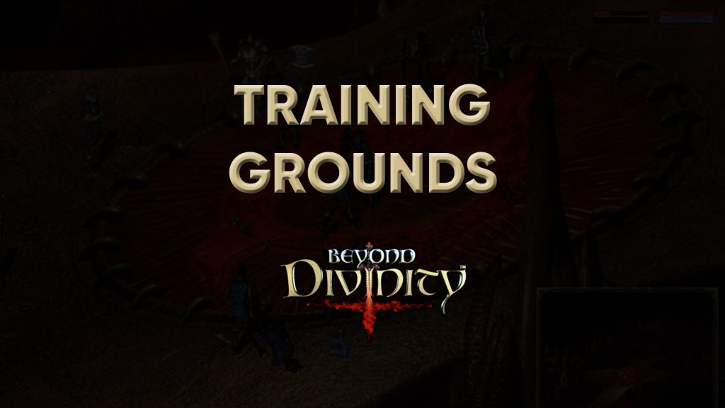 beyond divinity walkthrough training grounds