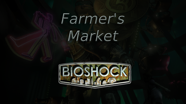 bioshock farmer's market