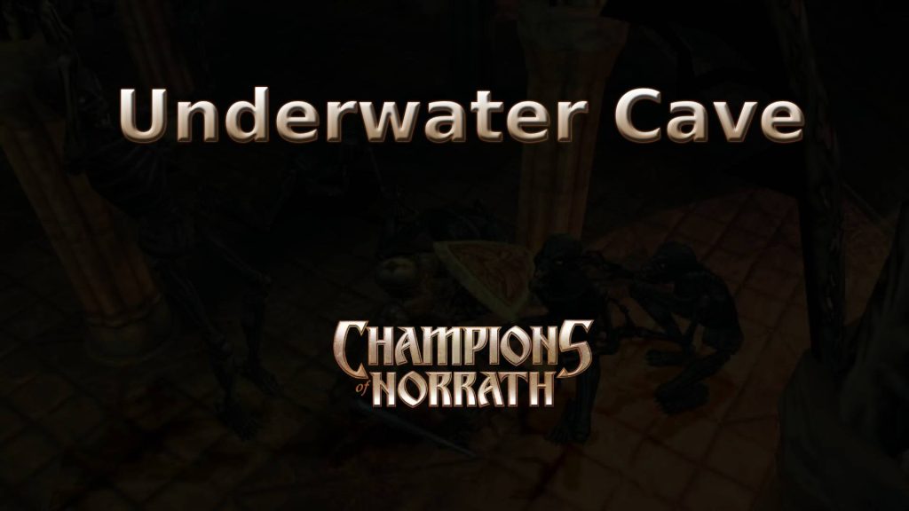 champions of norrath underwater cave