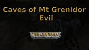 champions return to arms caves of mt grenidor evil