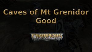 champions return to arms caves of mt grenidor good