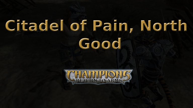 champions return to arms citadel of pain, north good