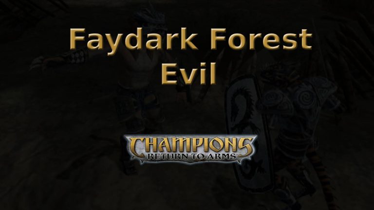 champions return to arms faydark forest evil