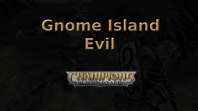 champions return to arms gnome island evil