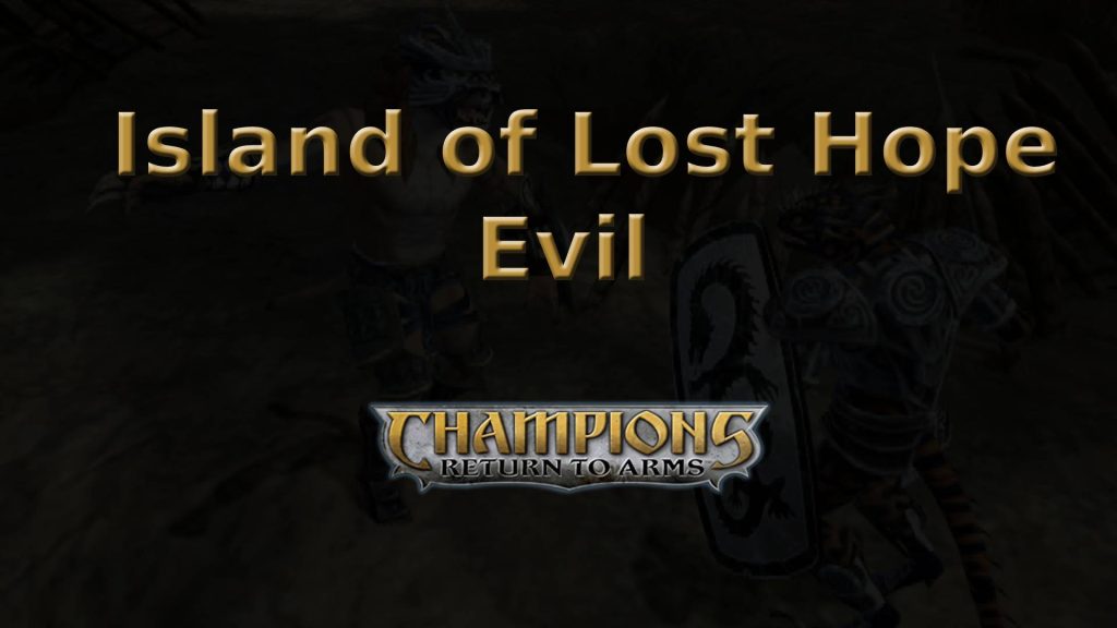 champions return to arms island of lost hope evil