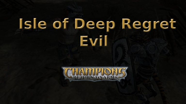 champions return to arms isle of deep regret evil