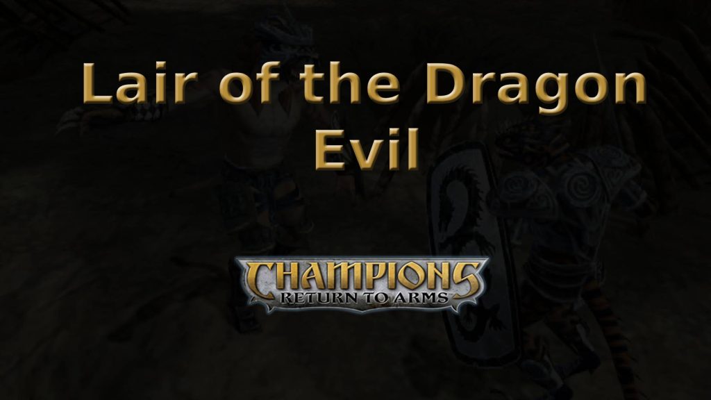 champions return to arms lair of the dragon evil