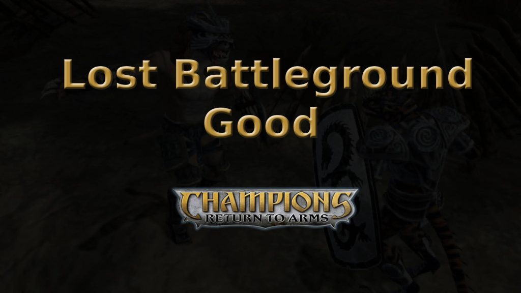 champions return to arms lost battleground good