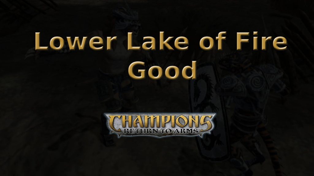 champions return to arms lower lake of fire good