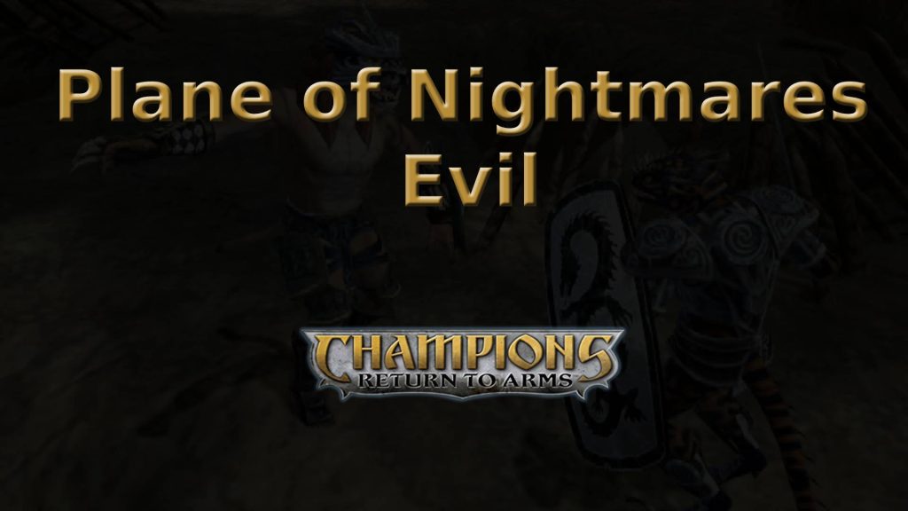 champions return to arms plane of nightmares evil