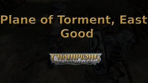 champions return to arms plane of torment, east good