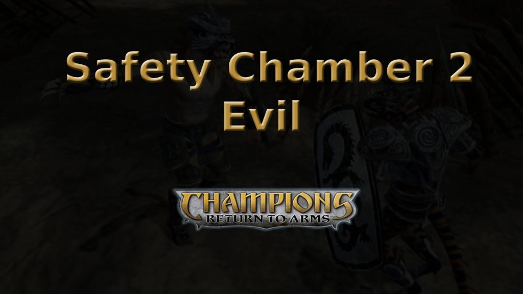 champions return to arms safety chamber 2 evil